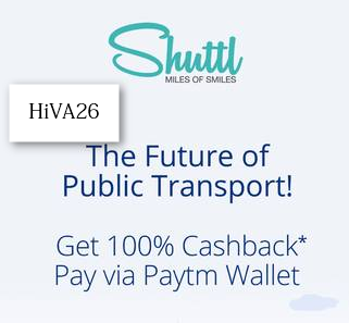 shuttl cashback offer paytm 100% hiva26